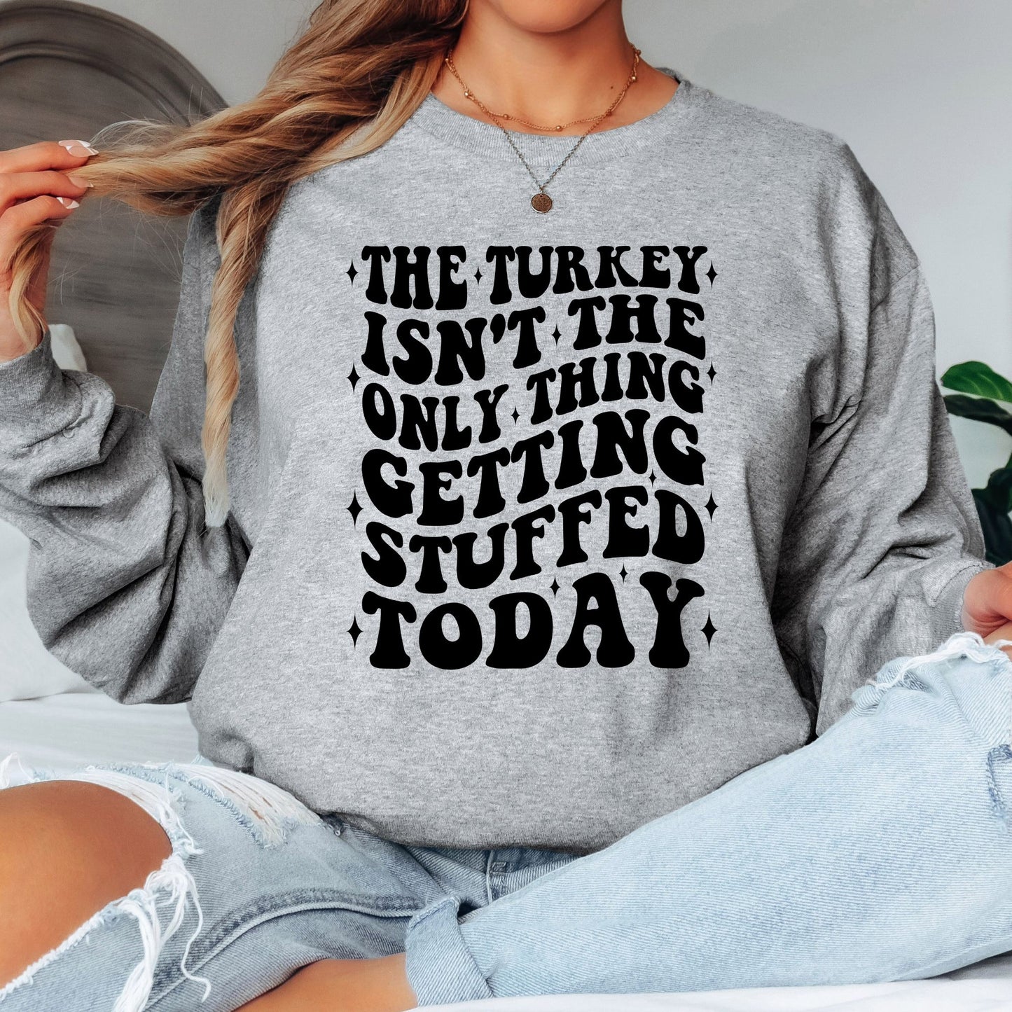Getting Stuffed Thanksgiving T-Shirt, Long Sleeve T or Crewneck Sweatshirt