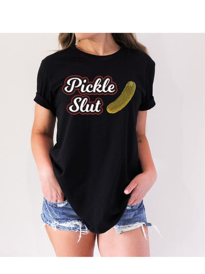 Pickle Slut Stoopid Original T-Shirt