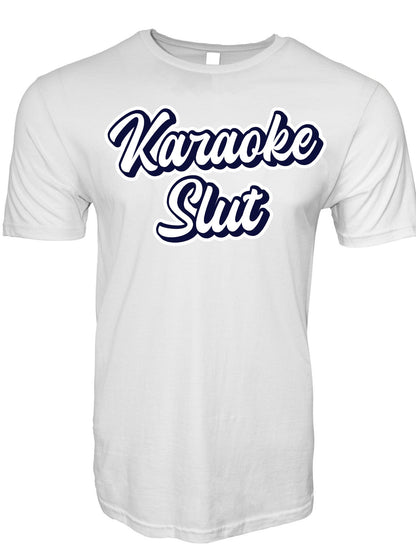 Karaoke Slut Stoopid Original T-Shirt