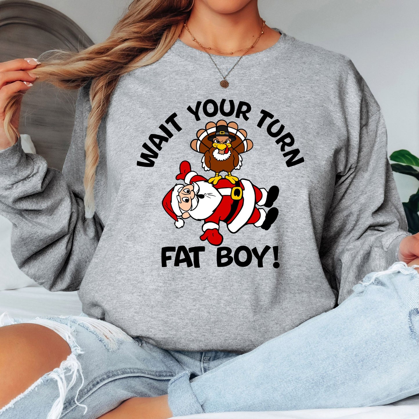 Wait Your Turn Fatboy T-Shirt, Long Sleeve T or Crewneck Sweatshirt