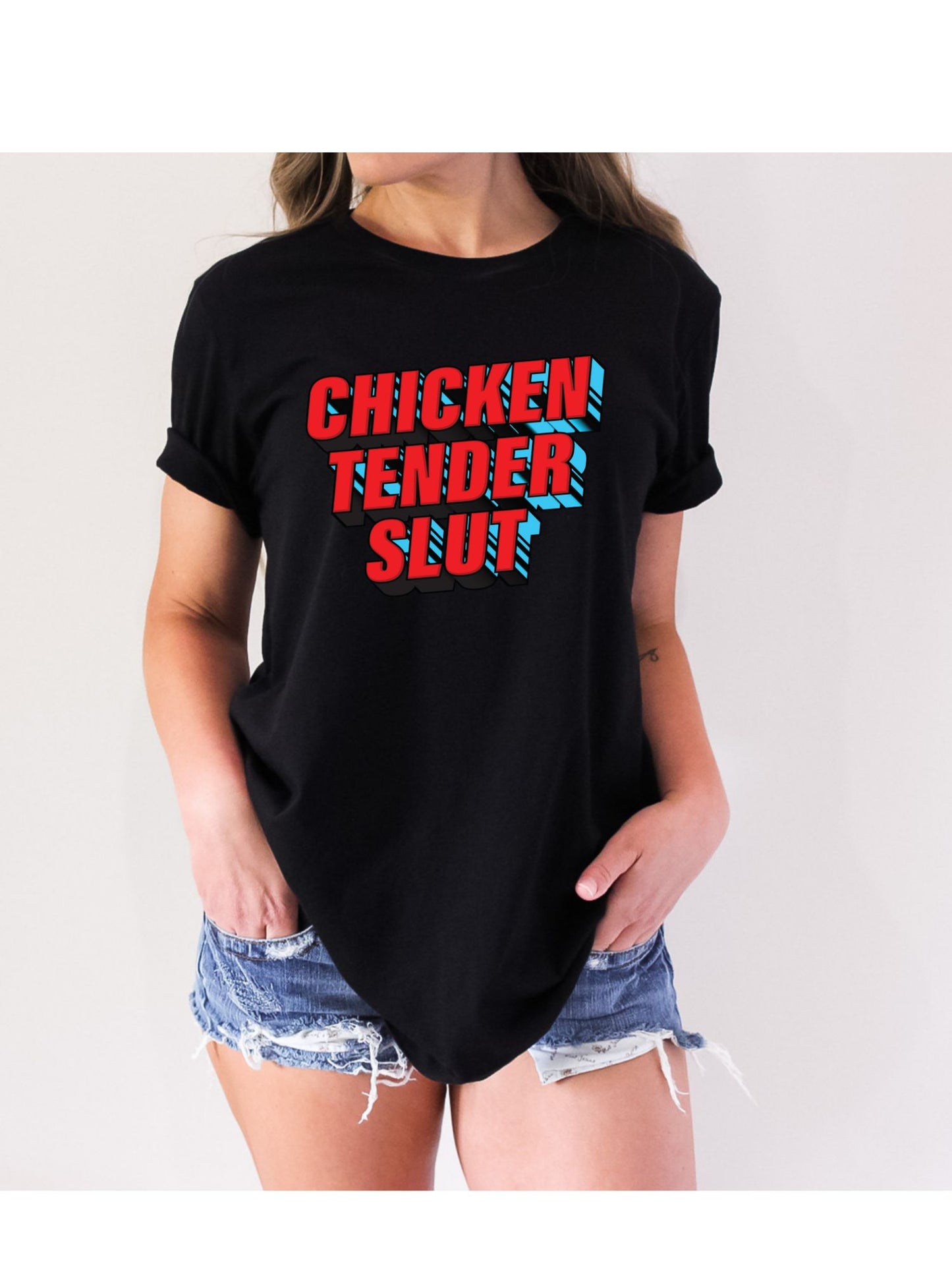 Chicken Tender Slut Stoopid Original T-Shirt