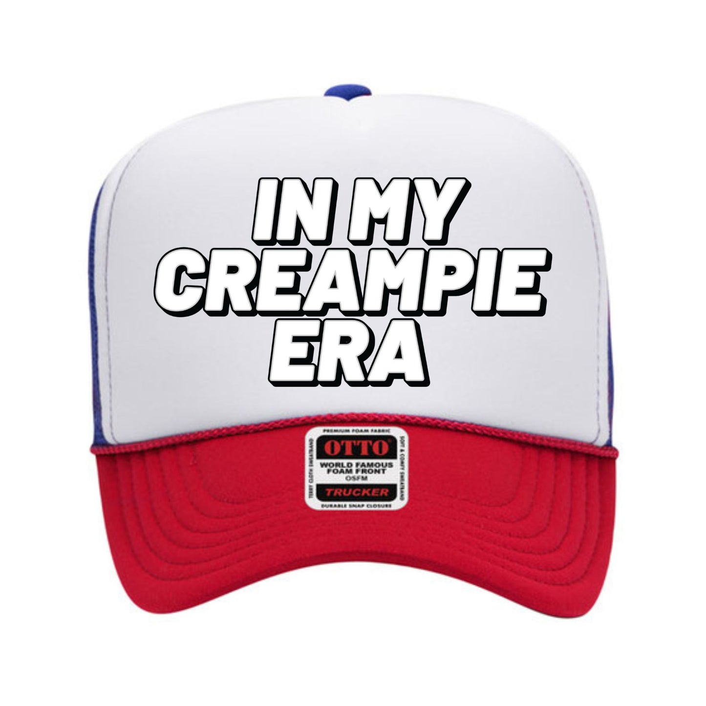In My Creampie Era Trucker Hat
