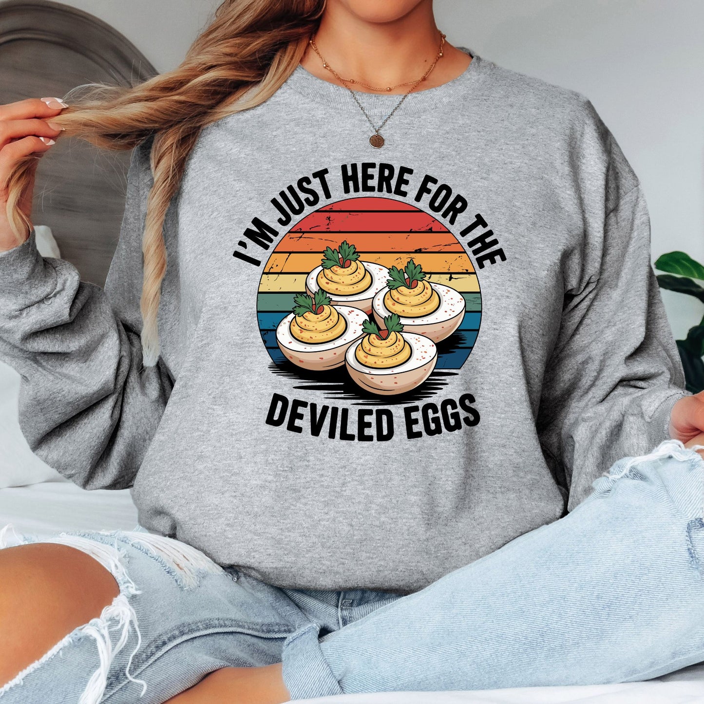 I'm Just Here for the Deviled Eggs T-Shirt, Long Sleeve T or Crewneck Sweatshirt