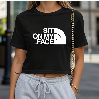 Sit On My Face Crop Top or Racerback Tank