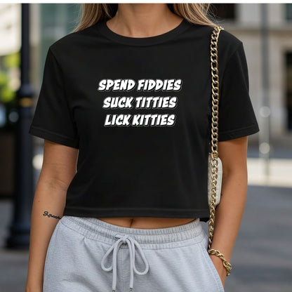 Spend Fiddies Crop Top or Racerback Tank