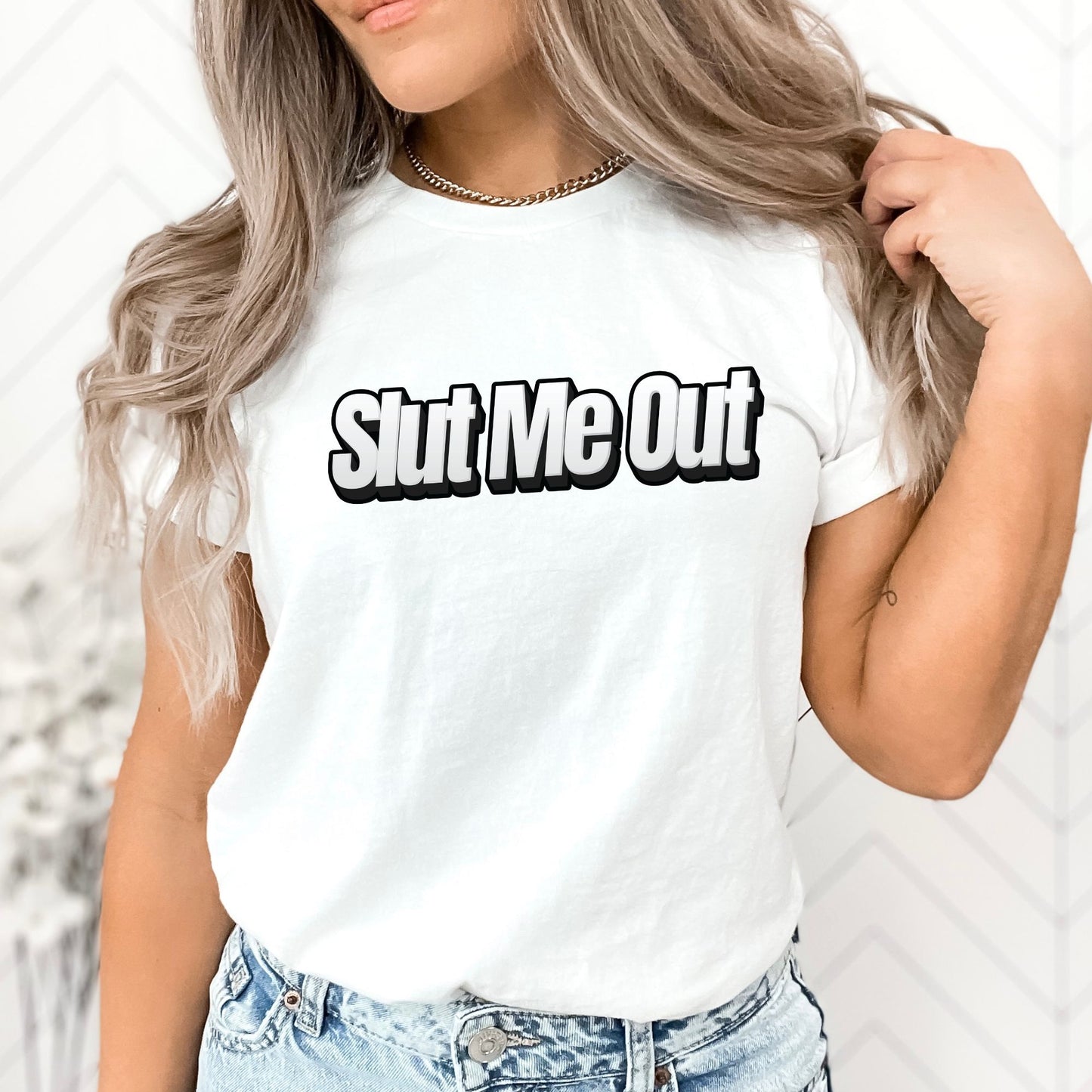 Slut Me Out Stoopid Original T-Shirt