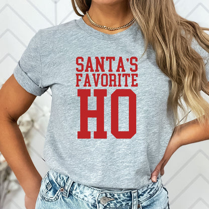 Santa's Favorite Ho T-Shirt, Long Sleeve T or Crewneck Sweatshirt