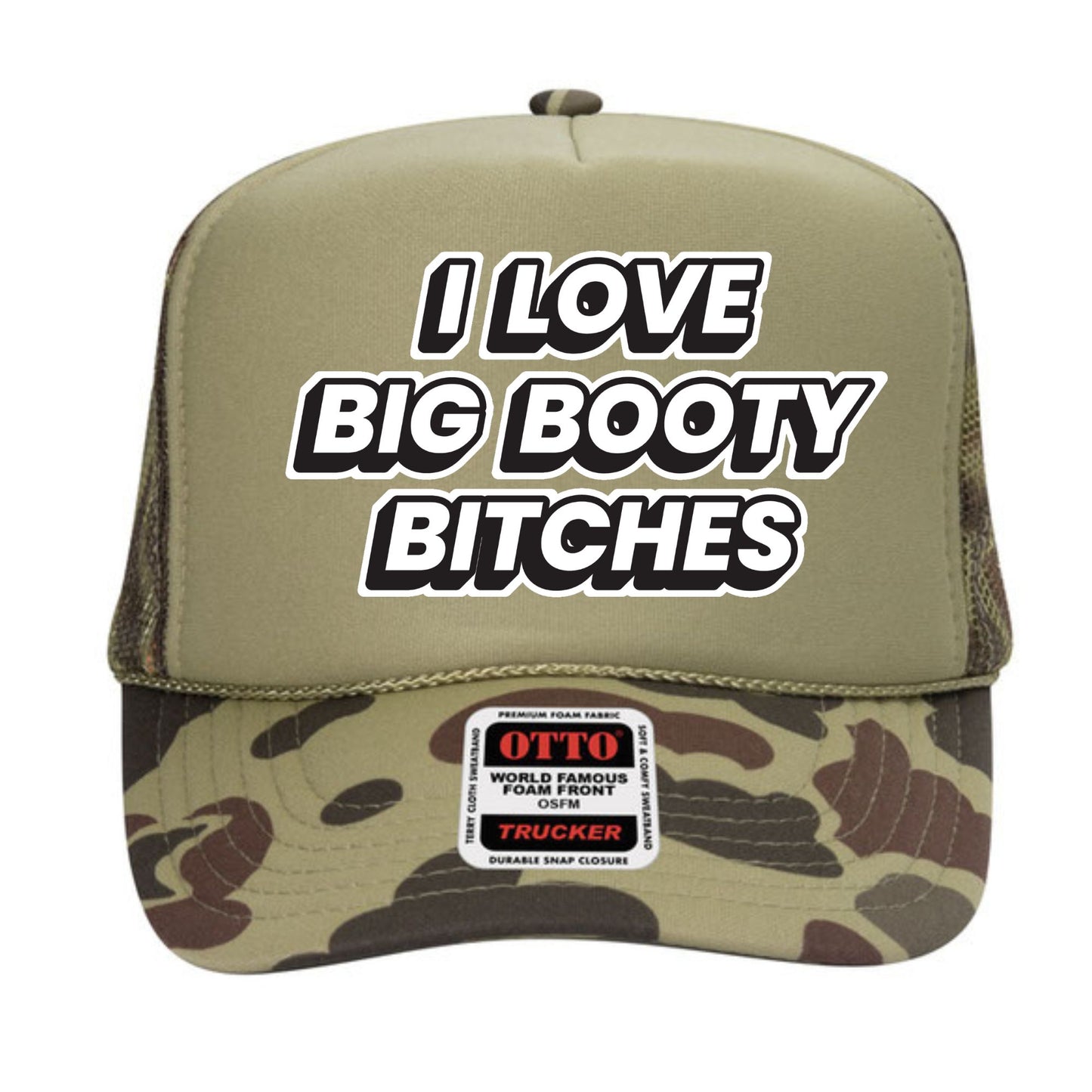 I Love Big Booty Bitches Trucker Hat