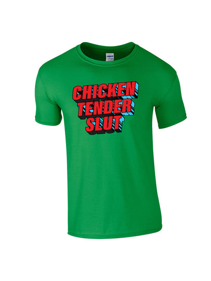Chicken Tender Slut Stoopid Original T-Shirt