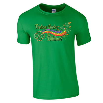 Feeling Lucky Bitches St Patrick's Day T-Shirt