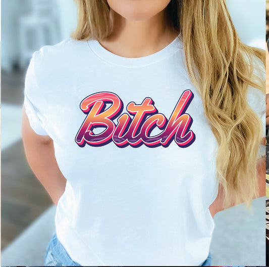 "Bitch" Stoopid Original Shirt/Crew/Hoodie