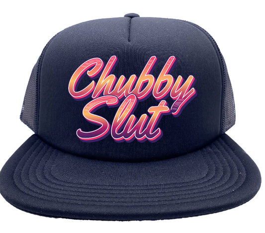 "Chubby Slut" Stoopid Original Trucker Hat