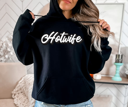 "Hotwife" Stoopid Original Shirt/Crew/Hoodie