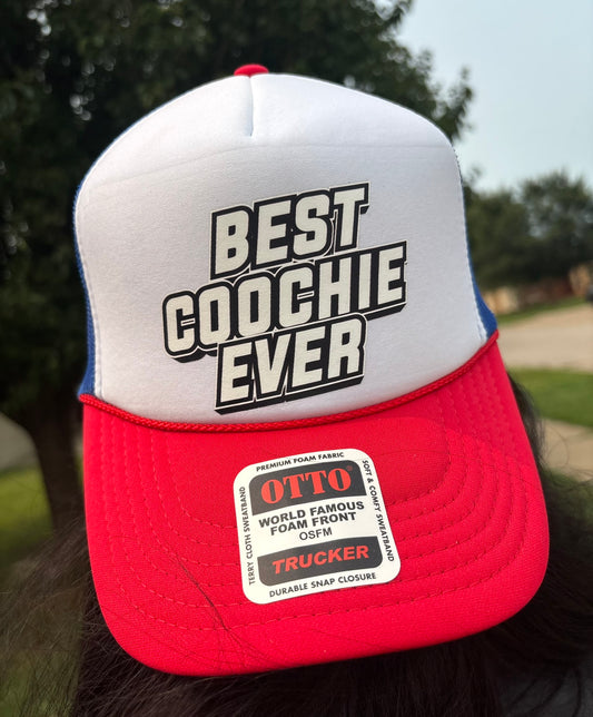 Best Coochie Ever Trucker Hat