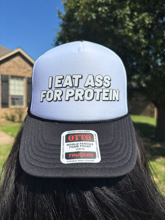 I Eat Ass For Protein Trucker Hat