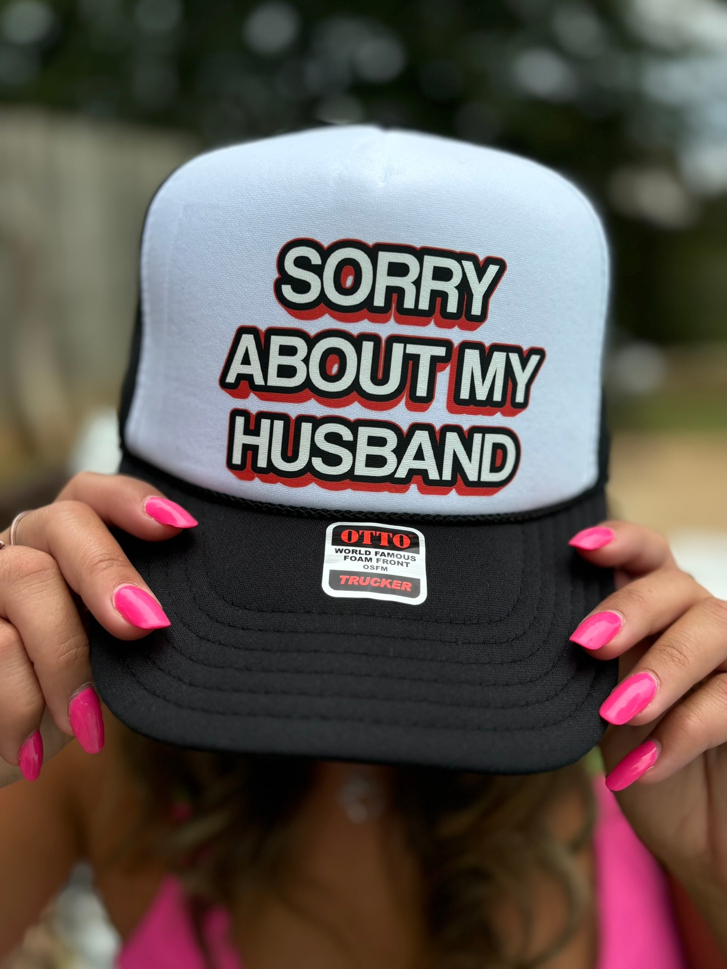 "Sorry About My Husband" Stoopid Original Trucker Hat