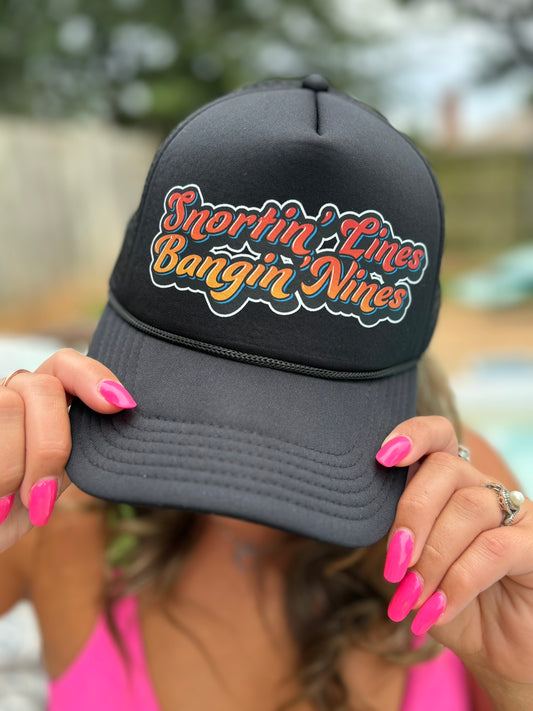 Snortin' Lines Bangin Nine's Original Trucker Hat