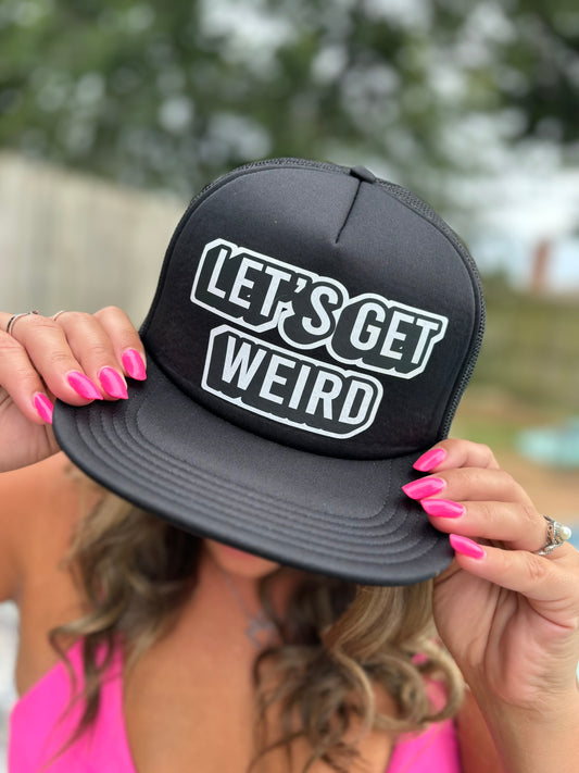 "Let's Get Weird" Stoopid Original Trucker Hat