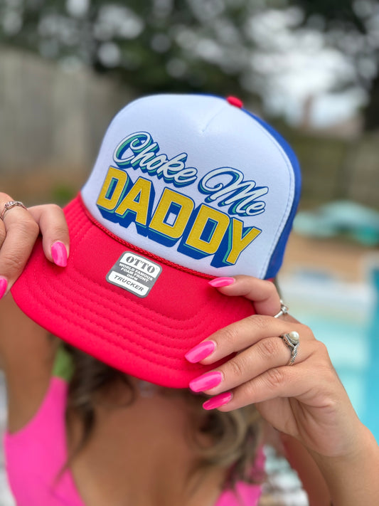 "Choke Me Daddy" Stoopid Original Trucker Hat