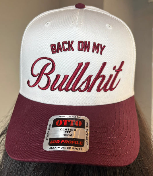 Back On My Bullshit 3D Puff Embroidered Hat