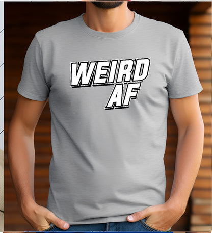 Weird AF Stoopid Original T-Shirt