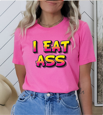 I Eat Ass Stoopid Original T-Shirt