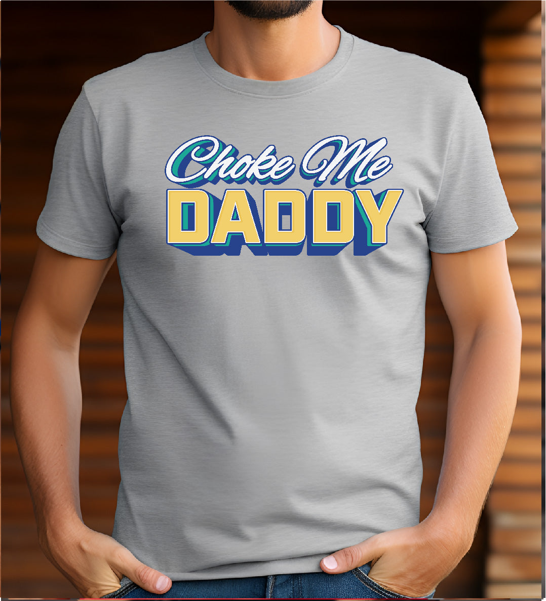 Choke Me Daddy Stoopid Original
