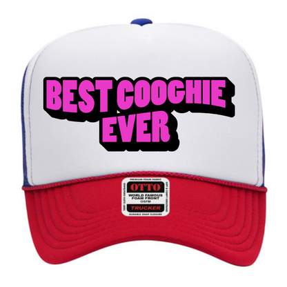 "Best Coochie Ever" Stoopid Original Trucker Hat