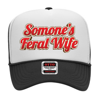 "Someone's Feral Wife" Stoopid Original Trucker Hat