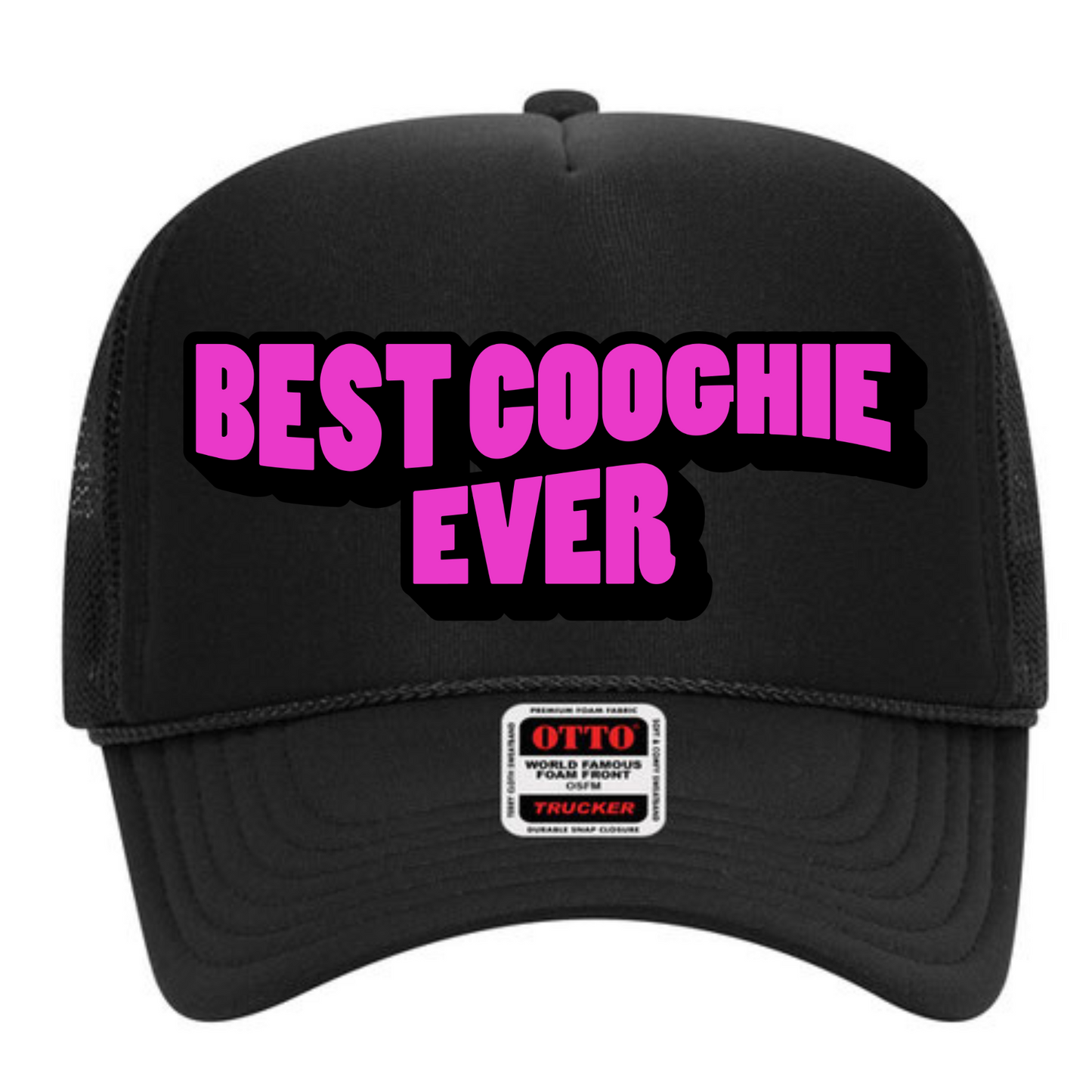 "Best Coochie Ever" Stoopid Original Trucker Hat