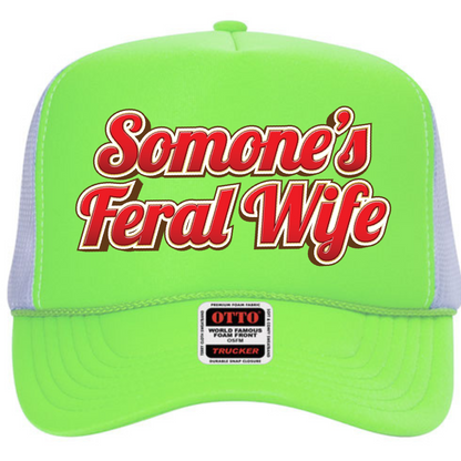 "Someone's Feral Wife" Stoopid Original Trucker Hat