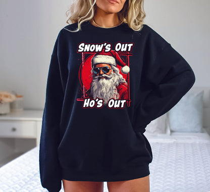 Snow's Out Ho's Out Crewneck/Hoodie/Long Sleeve Christmas Stoopid Original