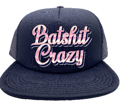 "Batshit Crazy" Stoopid Original Trucker Hat