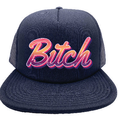 "Bitch" Stoopid Original Trucker Hat