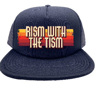 "Rism With The Tism" Stoopid Original Trucker Hat