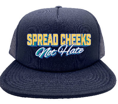 "Spread Cheeks Not Hate" Stoopid Original Trucker Hat