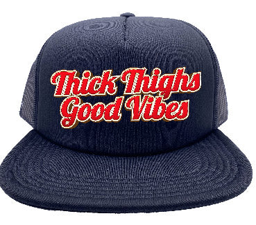 "Thick Thighs Good Vibes" Stoopid Original Trucker Hat