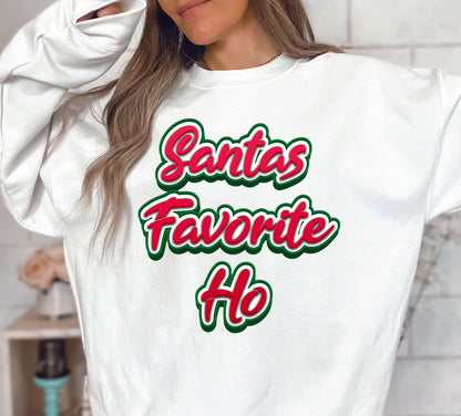 Santa's Favorite Ho Crewneck/Hoodie/Long Sleeve Christmas Stoopid Original