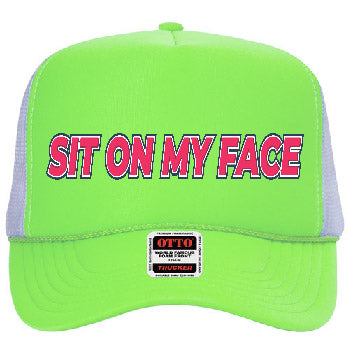 "Sit On My Face" Stoopid Original Trucker Hat