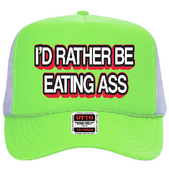 "I'd Rather Be Eating Ass" Stoopid Original Trucker Hat