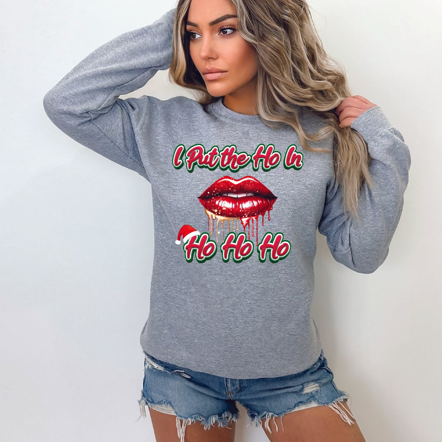 I Put the Ho in HO HO HO Crewneck/Hoodie/Long Sleeve Christmas Stoopid Original