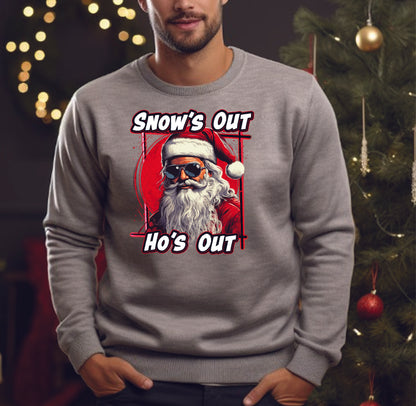 Snow's Out Ho's Out Crewneck/Hoodie/Long Sleeve Christmas Stoopid Original