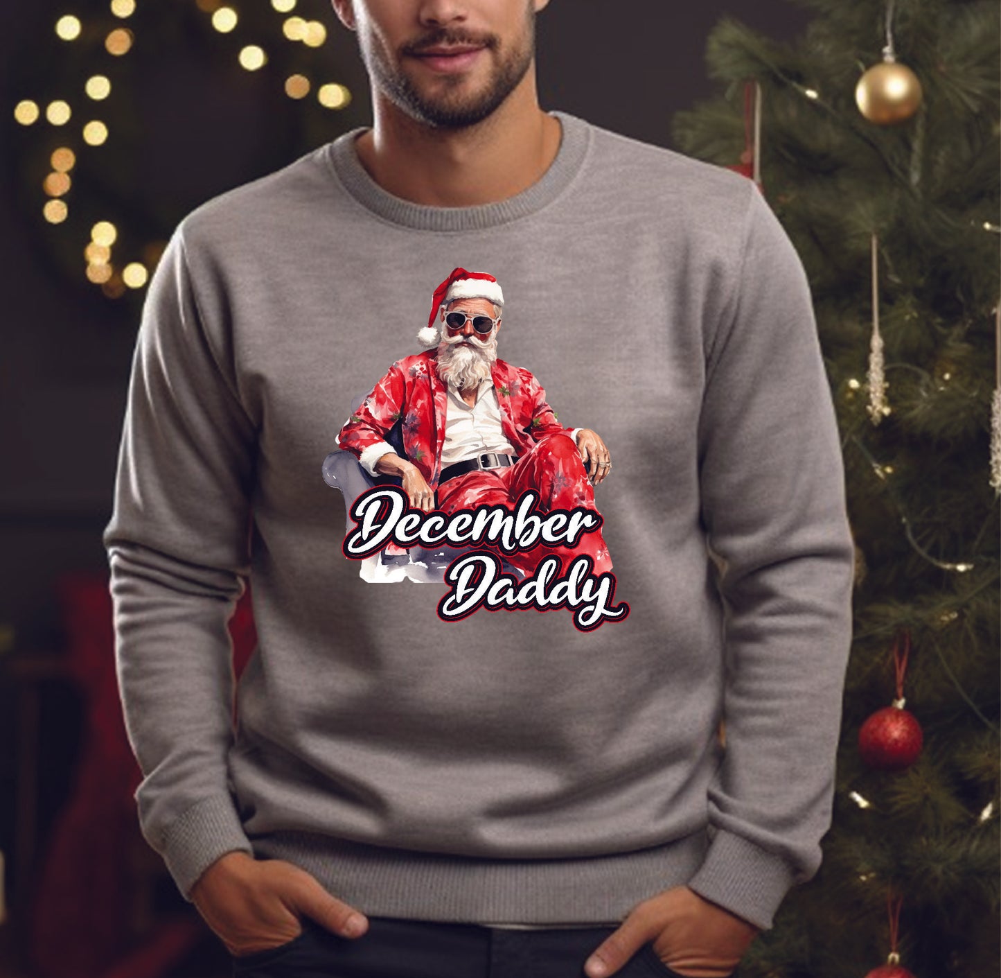 December Daddy Crewneck/Hoodie/Long Sleeve Christmas Stoopid Original