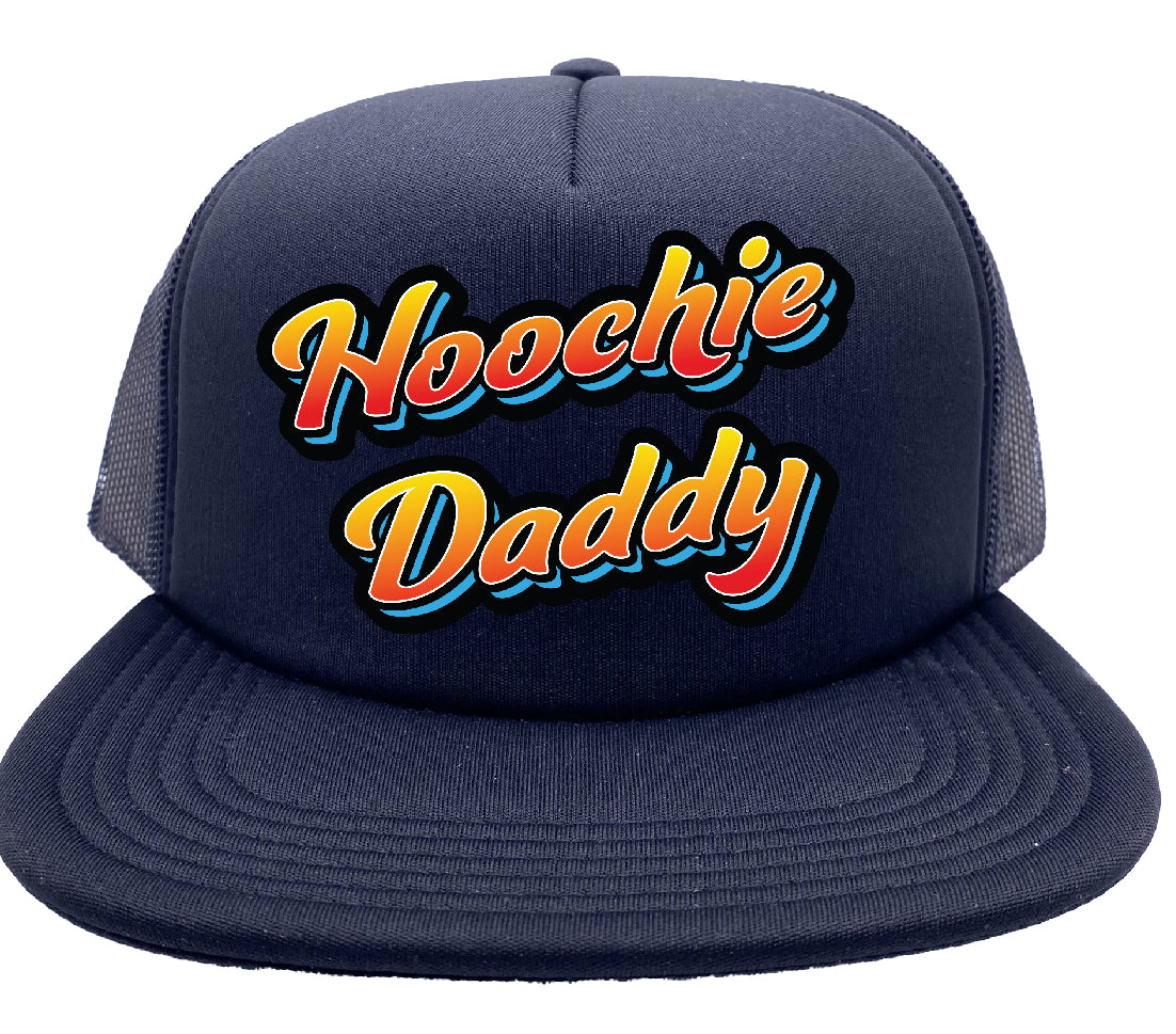 Hoochie Daddy Stoopid Original Trucker Hat