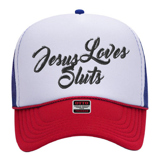 Jesus Loves Sluts Stoopid Original Trucker Hat