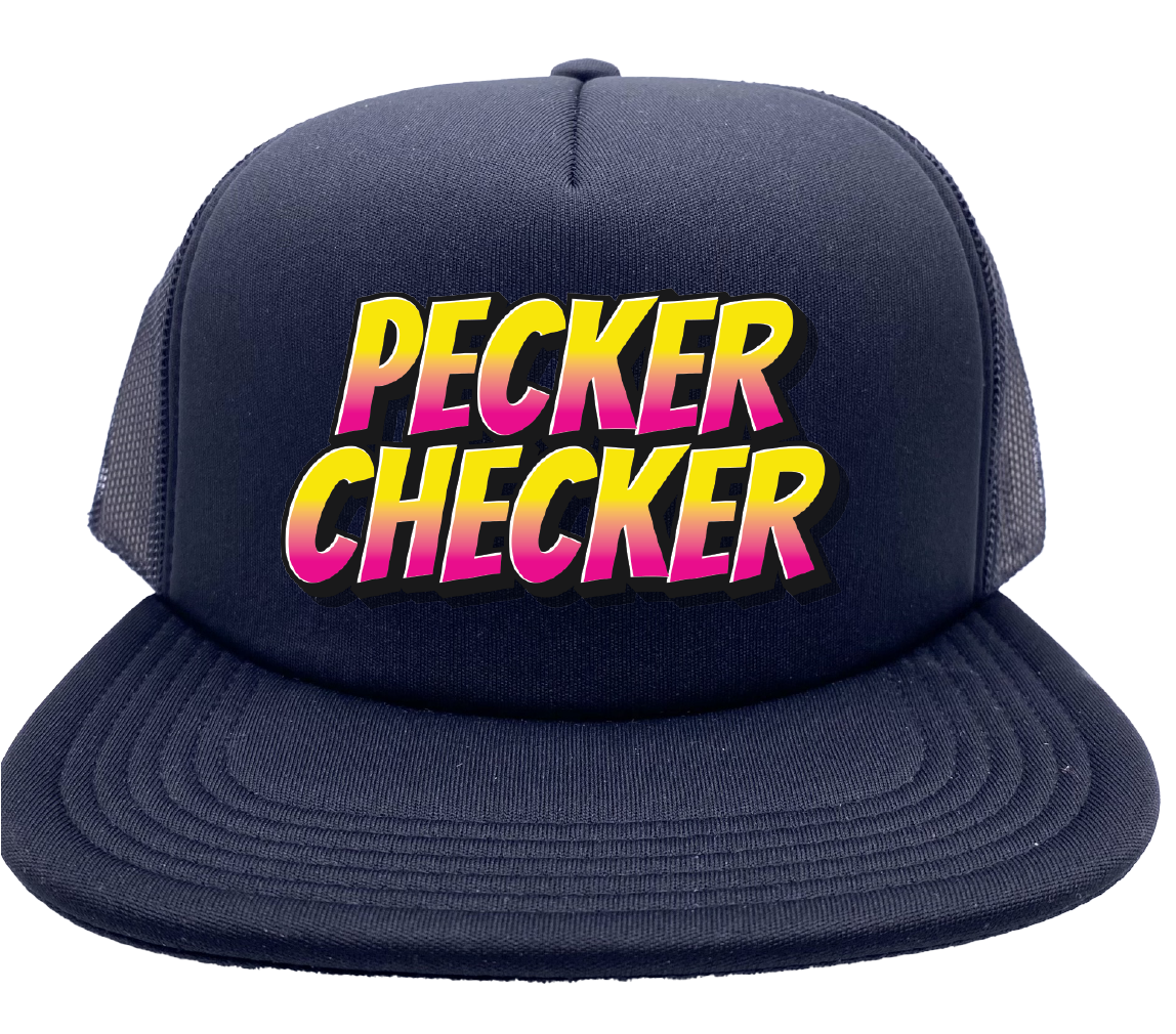 "Pecker Checker" Stoopid Original Trucker Hat