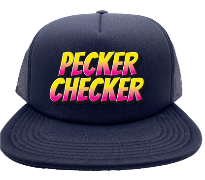 "Pecker Checker" Stoopid Original Trucker Hat