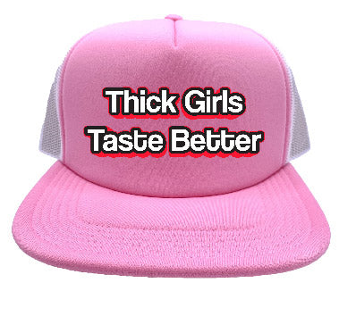 "Thick Girls Taste Better" Stoopid Original Trucker Hat