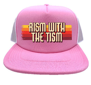 "Rism With The Tism" Stoopid Original Trucker Hat