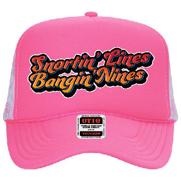 Snortin' Lines Bangin Nine's Original Trucker Hat